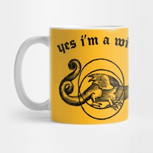 Yes I'm A Witch ///// Humorous Witchy Typography Design Mug